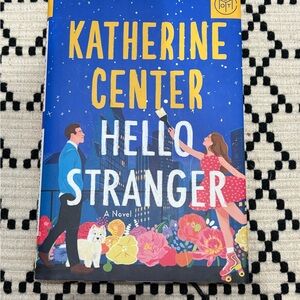 Hello Stranger by Katherine Center Book